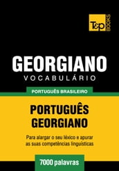 Vocabulário Português Brasileiro-Georgiano - 7000 palavras