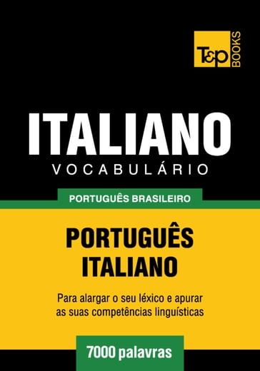 Vocabulário Português Brasileiro-Italiano - 7000 palavras - Andrey Taranov