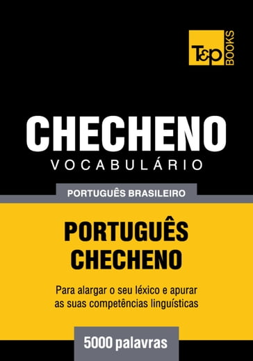 Vocabulário Português Brasileiro-Checheno - 5000 palavras - Andrey Taranov