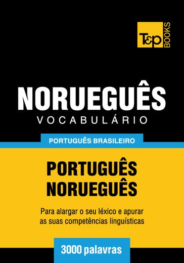 Vocabulário Português Brasileiro-Norueguês - 3000 palavras - Andrey Taranov