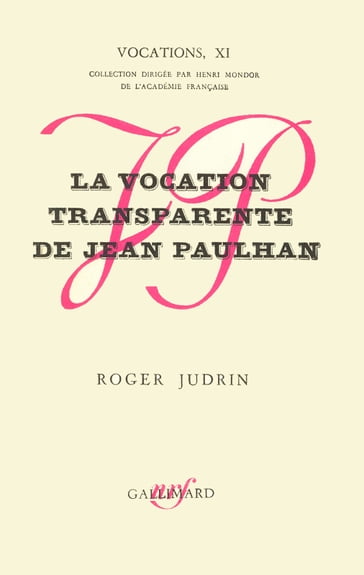 La Vocation transparente de Jean Paulhan - Roger Judrin