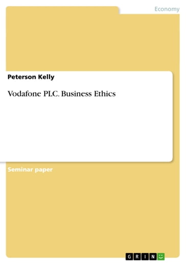 Vodafone PLC. Business Ethics - Kelly Peterson