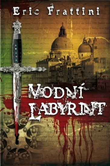 Vodní labyrint - Eric Frattini