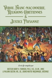 Vodou, Franc-Maconnerie, Religions Chretiennes & Justice Paysanne