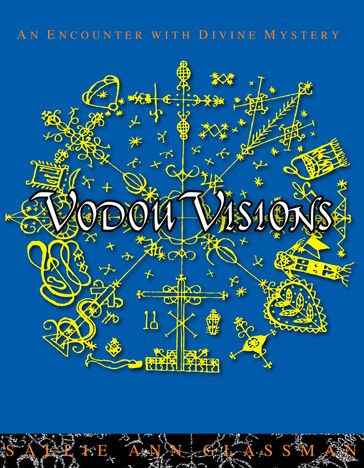 Vodou Visions - Sallie Ann Glassman