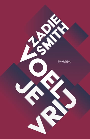 Voel je vrij - Zadie Smith