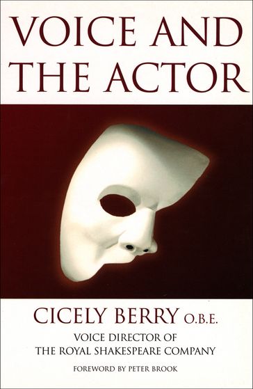 Voice And The Actor - Cicely Berry