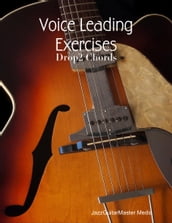 Voice Leading Exercises - Drop2 Chords