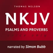 Voice Only Audio Bible - New King James Version, NKJV (Narrated by Simon Bubb): Psalms and Proverbs