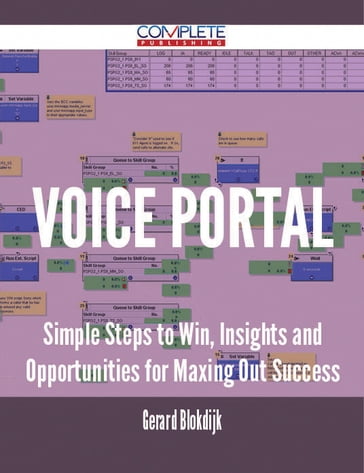 Voice Portal - Simple Steps to Win, Insights and Opportunities for Maxing Out Success - Gerard Blokdijk