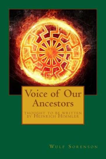 Voice of Our Ancestors - Wulf Sorenson - Heinrich Himmler
