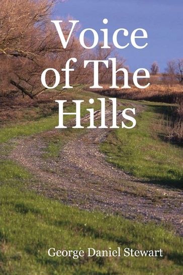 Voice of the Hills - George Daniel Stewart