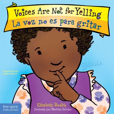 Voices Are Not for Yelling / La voz no es para gritar: Read Along or Enhanced eBook - Elizabeth Verdick