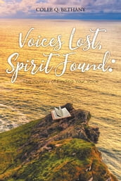 Voices Lost, Spirit Found