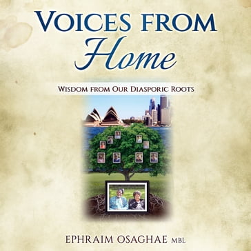 Voices from Home - Ephraim Osaghae