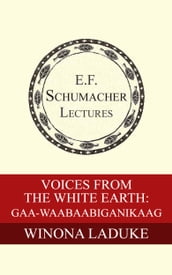 Voices from White Earth: Gaa-waabaabiganikaag