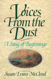 Voices from the Dust: A Song of Beginnings