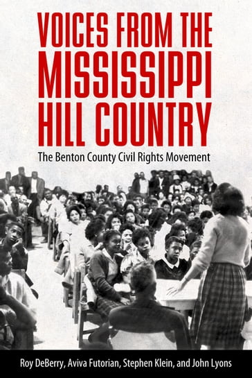Voices from the Mississippi Hill Country - Roy DeBerry - Aviva Futorian - Stephen Klein - John Lyons