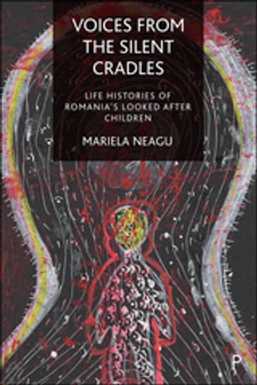 Voices from the Silent Cradles - Mariela Neagu