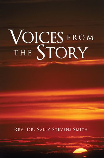 Voices from the Story - Rev. Dr. Sally Stevens Smith
