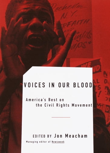 Voices in Our Blood - Alice Walker - James Baldwin - Jon Meacham - Maya Angelou - Ralph Ellison