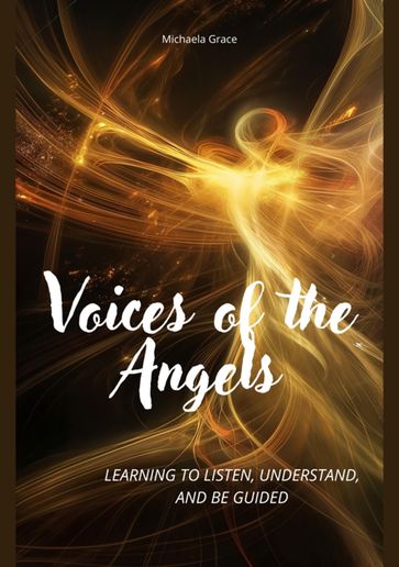Voices of the Angels - Michaela Grace