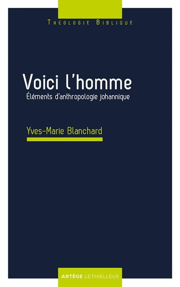 Voici l'homme - Yves-Marie Blanchard