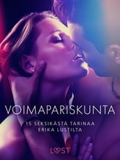 Voimapariskunta  15 seksikästä tarinaa Erika Lustilta