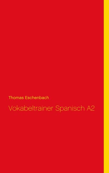 Vokabeltrainer Spanisch A2 - Thomas Eschenbach