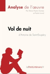 Vol de nuit d Antoine de Saint-Exupéry (Analyse de l oeuvre)