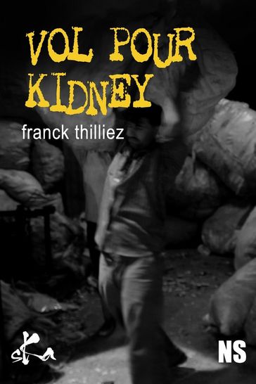 Vol pour Kidney - Franck Thilliez