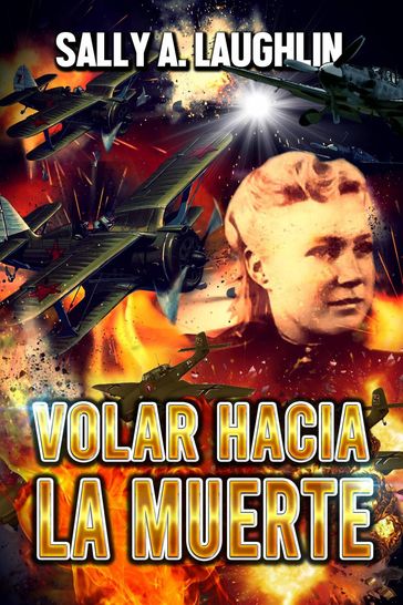 Volar Hacia La Muerte - Sally Laughlin