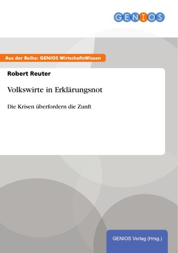 Volkswirte in Erklärungsnot - Robert Reuter