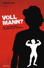 Voll Mann!?