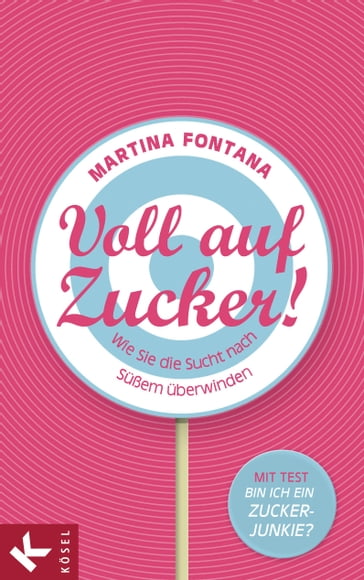 Voll auf Zucker! - Martina Fontana