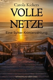 Volle Netze - Eine Sylter Krimierzählung