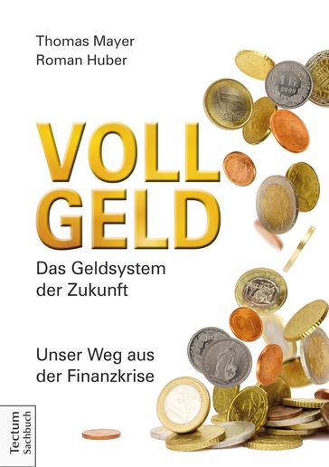 Vollgeld - Thomas Mayer - Roman Huber