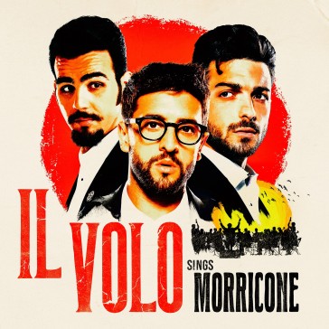 Il Volo sings Morricone - standard edition - Il Volo