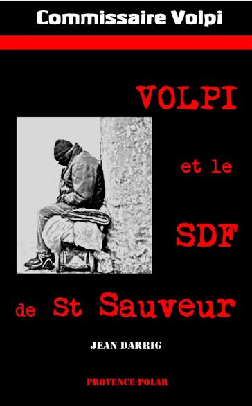 Volpi et le SDF de St Sauveur - Darrig Jean