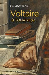 Voltaire à l ouvrage