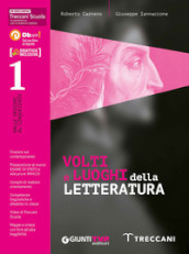 Volti e luoghi della letteratura 1 + scrittura. Per le Scuole superiori. Con e-book. Con espansione online. Vol. 1