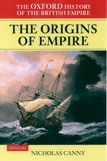 Volume I: The Origins of Empire - Alaine Low - Wm Roger Louis