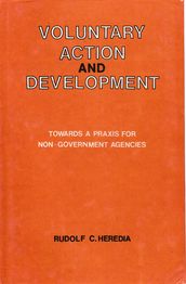 Voluntary Action and Development: Towards Praxis for Non-Government Agencies