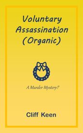 Voluntary Assassination (Organic)
