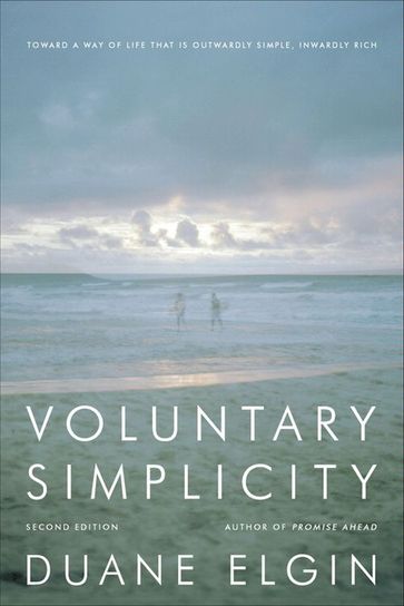 Voluntary Simplicity Second - Duane Elgin