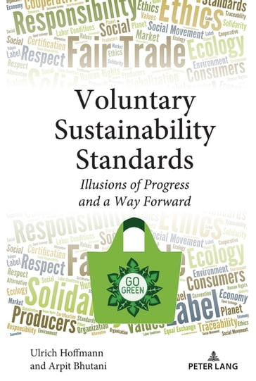 Voluntary Sustainability Standards - Ulrich Hoffmann - Arpit Bhutani