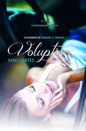 Voluptés sans limites   Roman trans érotique (transidentité, transsexualité, transsexualisme)