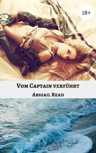 Vom Captain verführt - Abigail Read