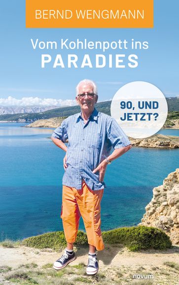 Vom Kohlenpott ins Paradies - Bernd Wengmann