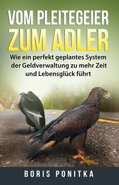 Vom Pleitegeier zum Adler